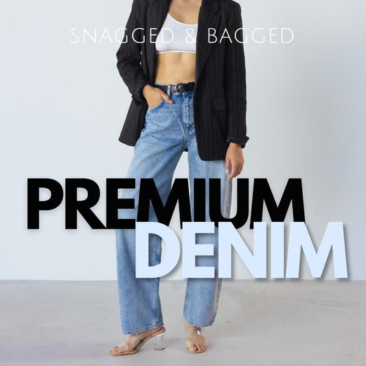 Premium Denim for Less? Snag It Before It's Gone. - Snagged & Bagged