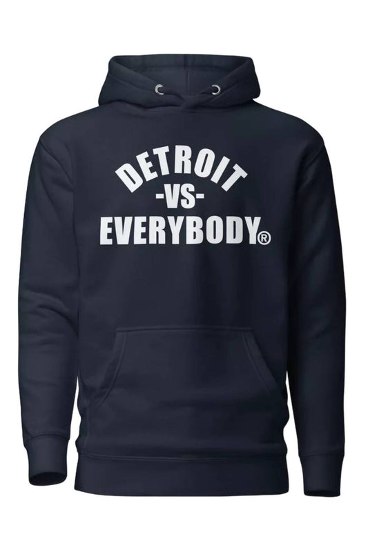 Vs Everybody - Unisex Detroit Hoodie Sweatshirt