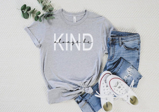 She Shed - Always Be Kind Tee