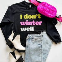 Mugsby - Don't Winter Well Sweatshirt