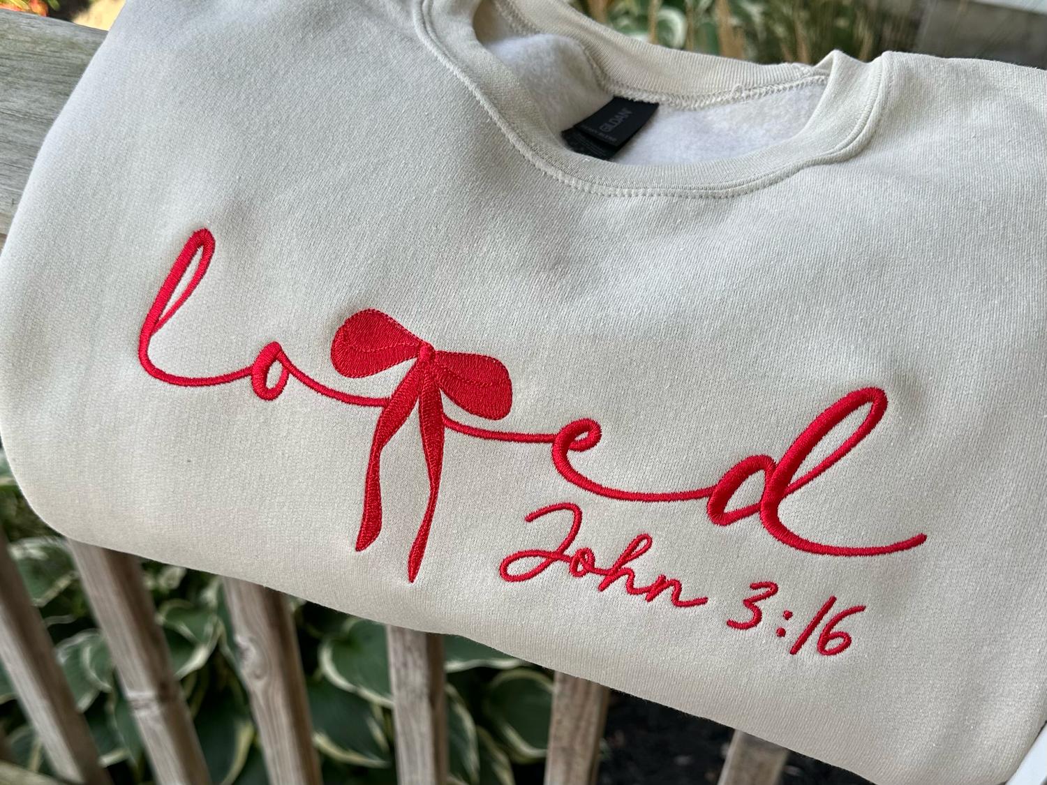 Your Embroidery Girl - Women's Loved John 3:16 Embroidered Sweatshirt
