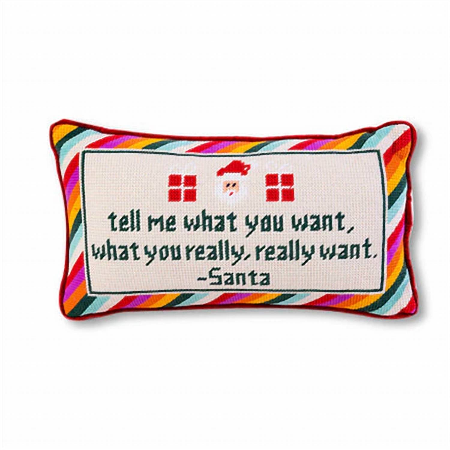 Furbish Studio - Tell Me What You Want Needlepoint Pillow