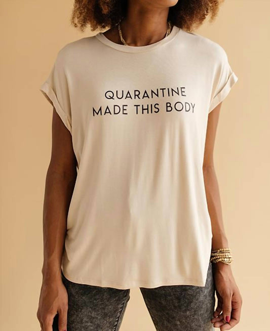 Olive And Paix - Quarantine Made This Tee