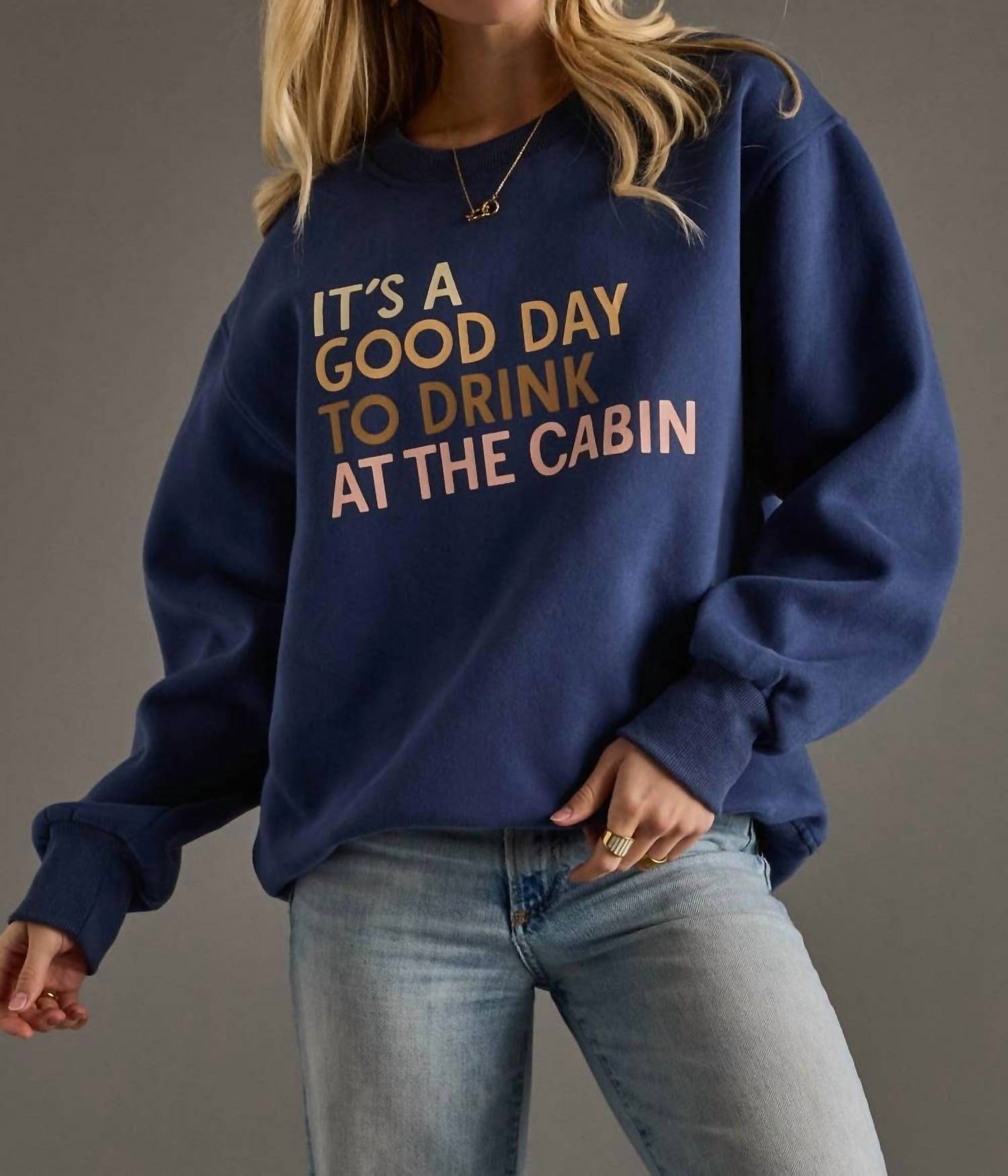 Panache Apparel - It’s A Good Day To Drink At The Cabin Sweatshirt