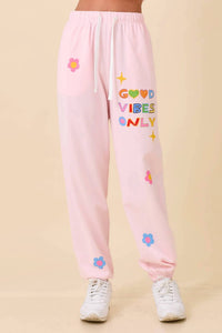 Main Strip - Good Vibes Only Sweatpants