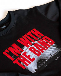 Care Tucker - 90’s Baggy Crewneck I'm With The Band Sweatshirt