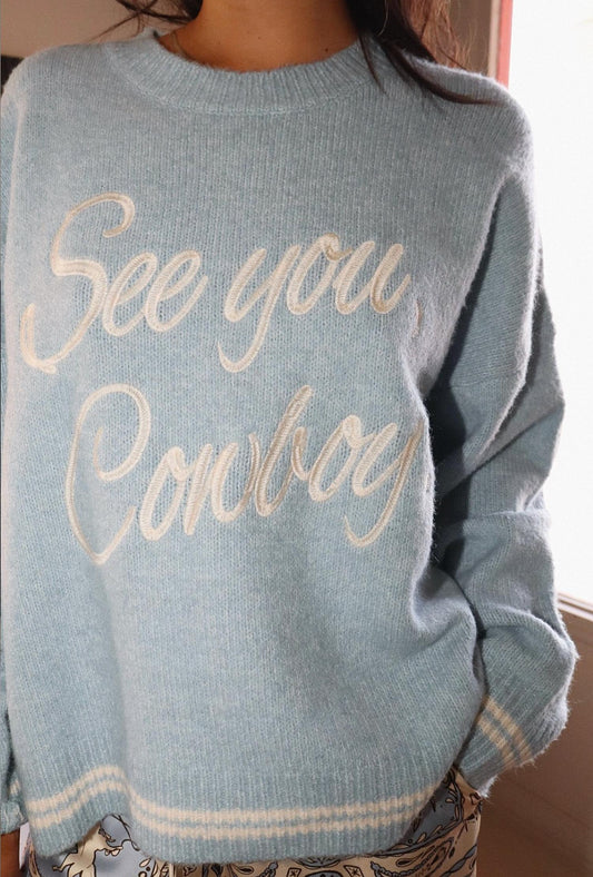 Bailey Rose - See You Cowboy Long Sleeve Sweater