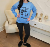 Bella Me - Better Late Than Ugly Sweatshirt