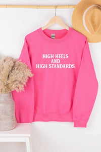Wknder - Women's High Heels And High Standards Sweatshirt