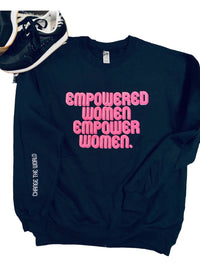 She Shed - Empowered Women Empower Women Sweater