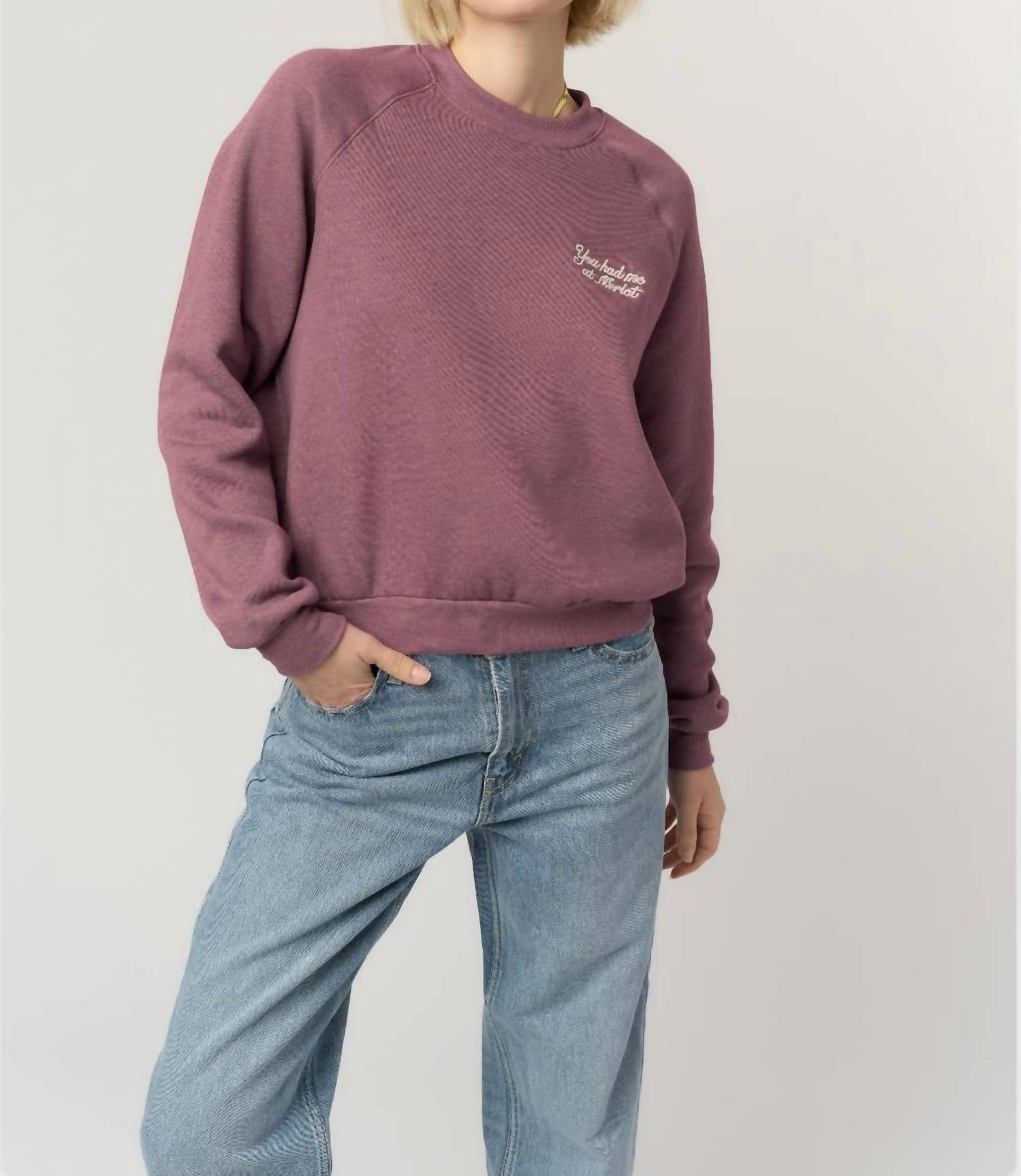 Project Social T - You Had Me At Sweatshirt