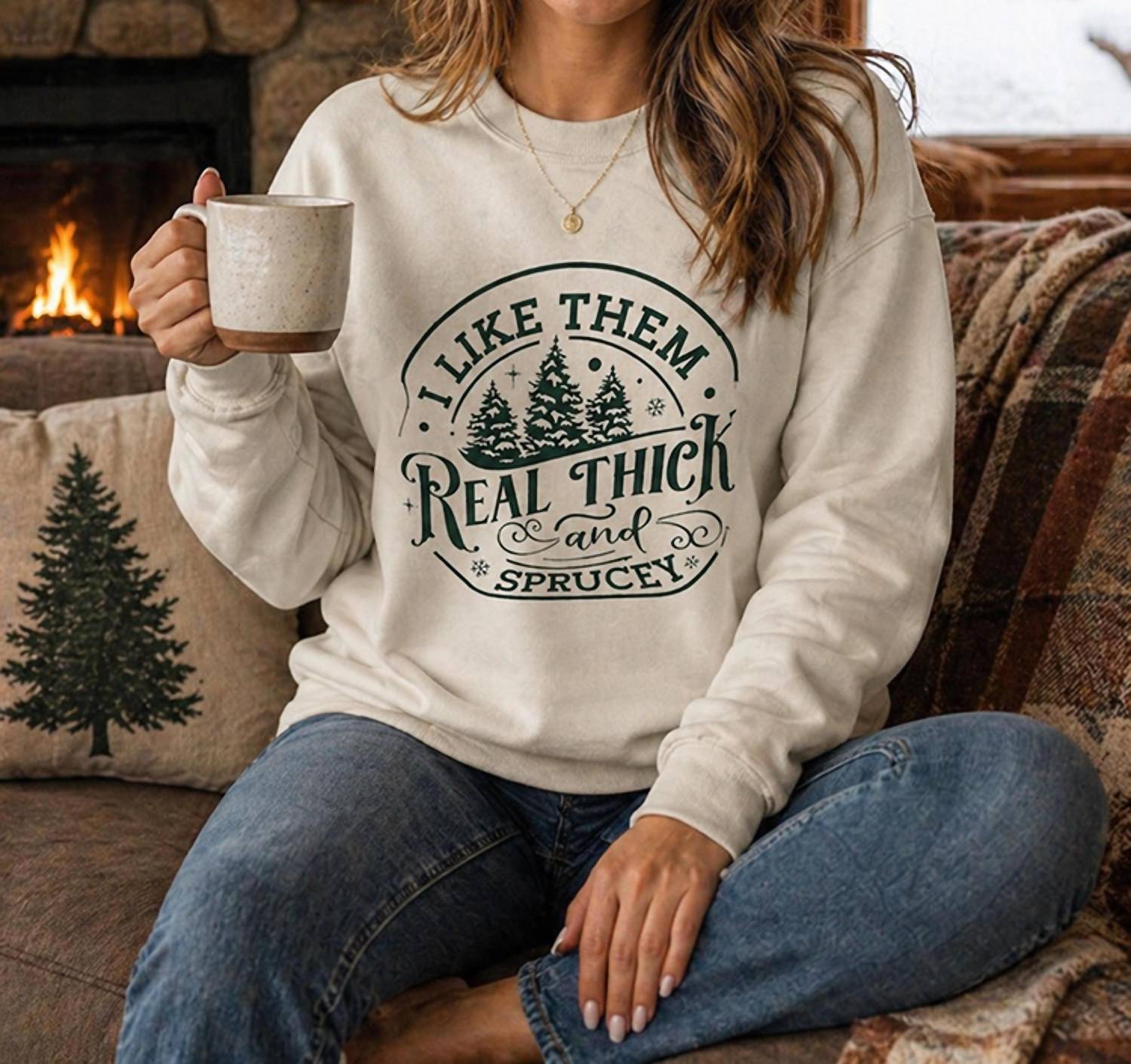 Legend Or Lies - I Like Them Real Thick & Sprucey Crewneck Sweatshirt