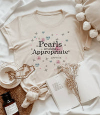 J.Coons - Women's Pearls Are Always Appropriate T-shirt