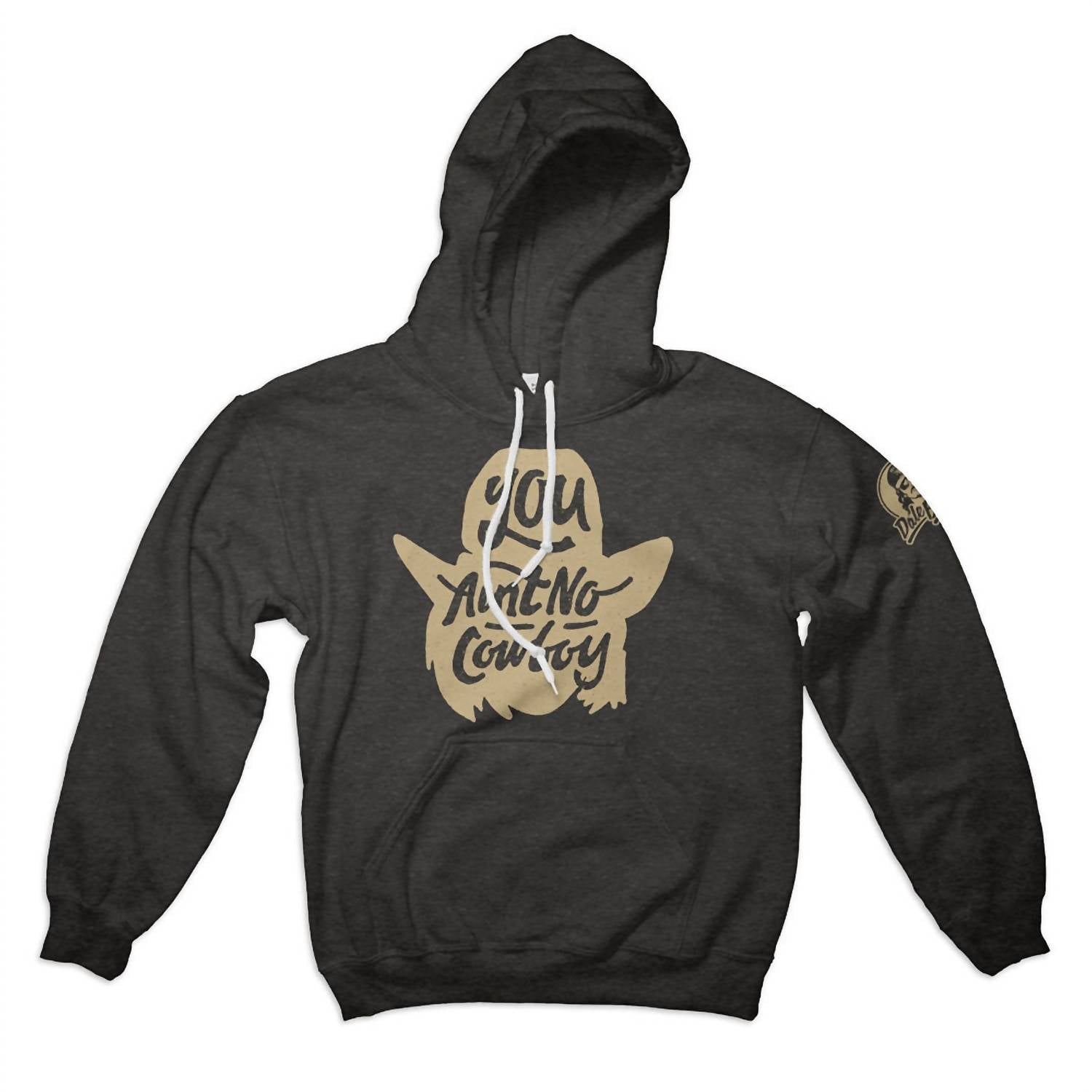 Dale Brisby - You Ain't No Cowby Hoodie
