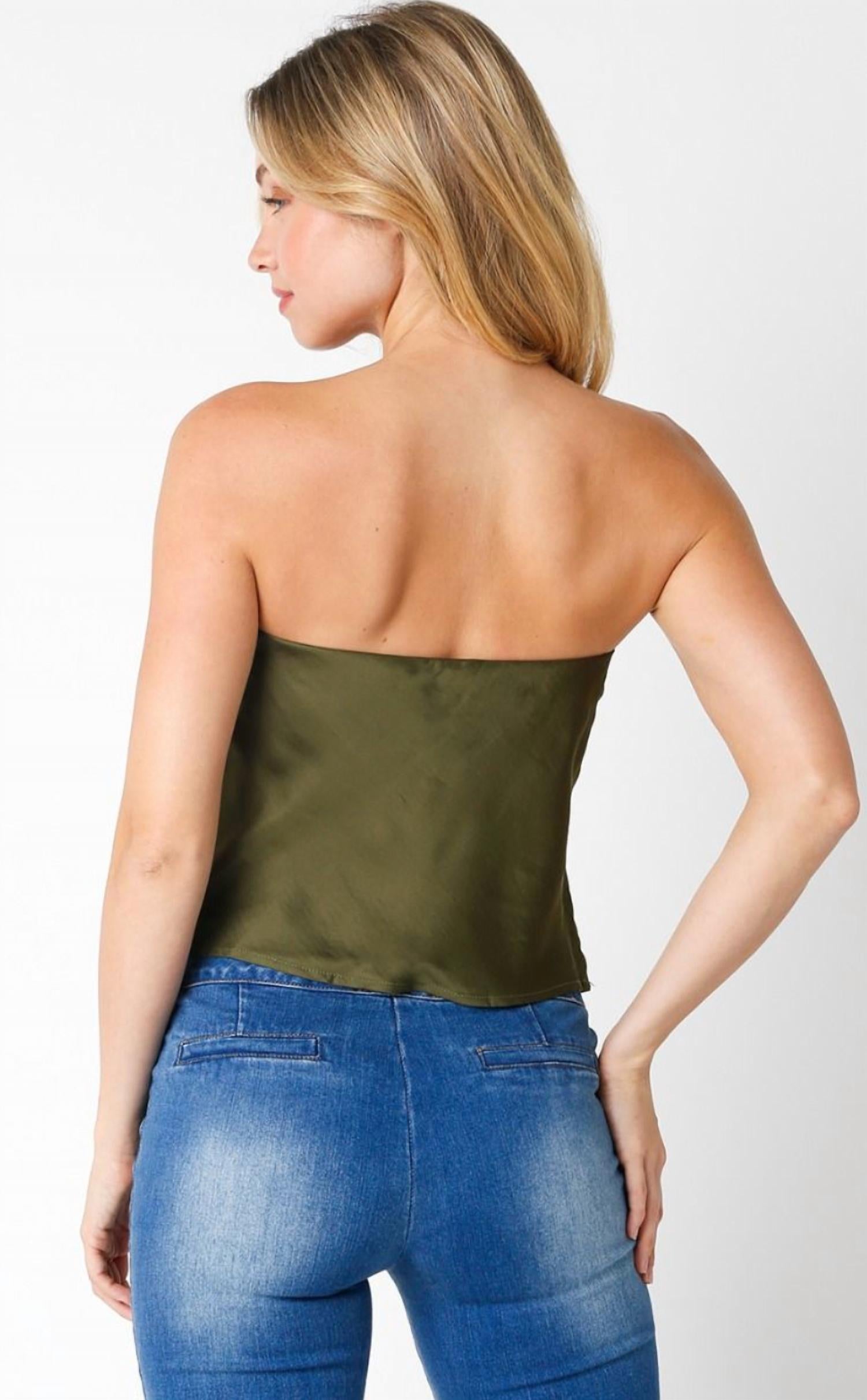 Olivaceous - Eve Satin Strapless Top
