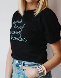 Boathouse Apparel - Work Hard Travel Harder Puff Sleave Tee