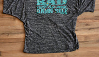 LHTX I Can Do Bad All By My Damn Self Top in grey - women's blouse - alternate view