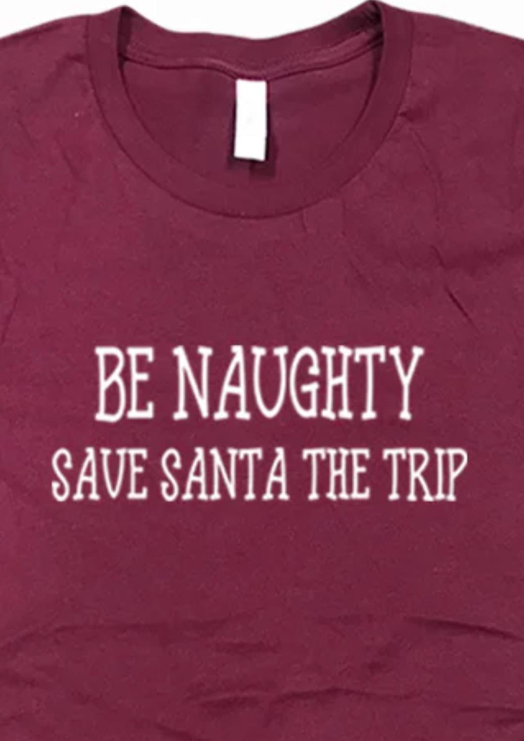 Urbanarteez - Women's Be Naughty Save Santa The Trip Tee - Plus