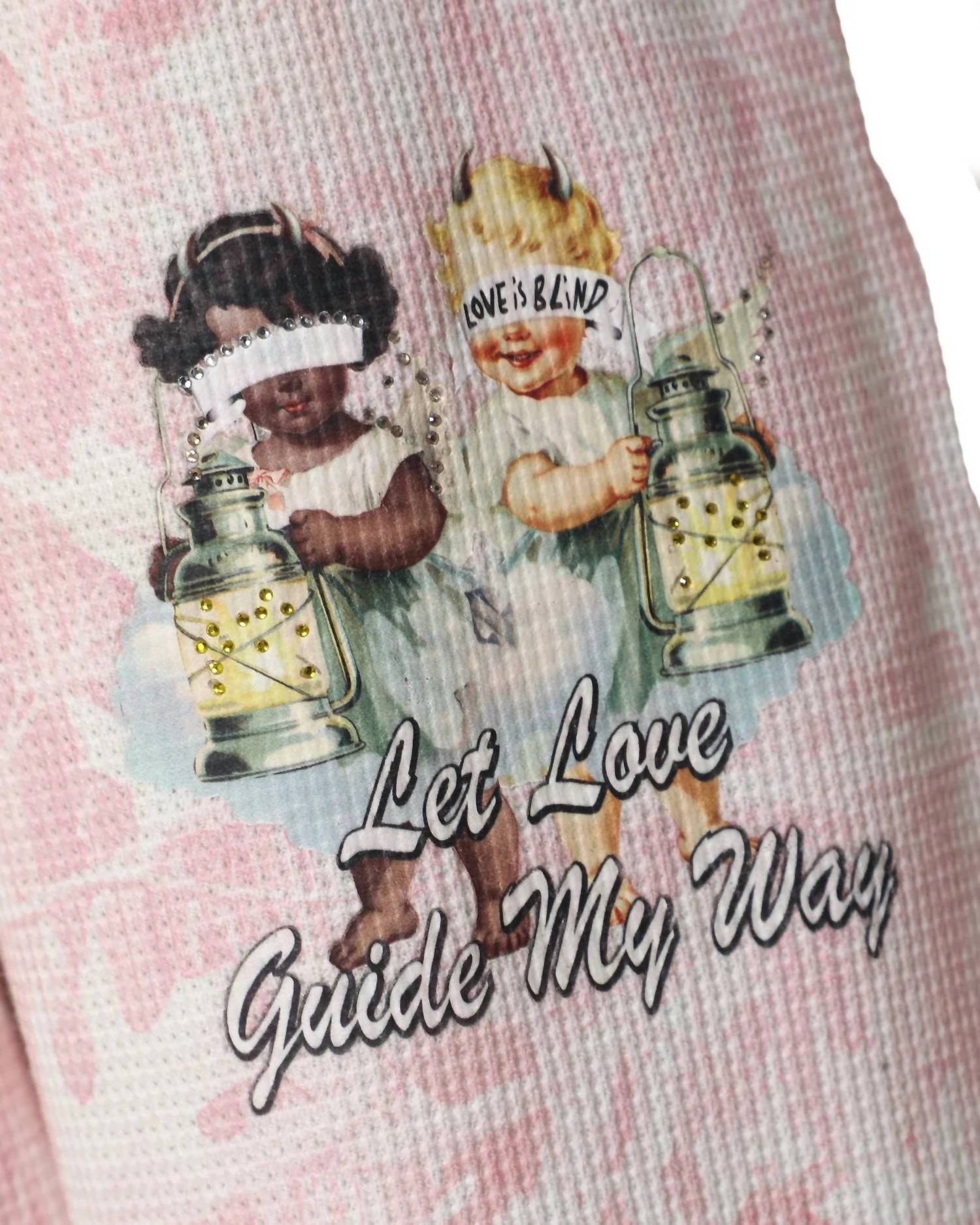 Boys Lie - Let Love Guide My Way Kimmy Pants