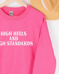 Wknder - Women's High Heels And High Standards Sweatshirt
