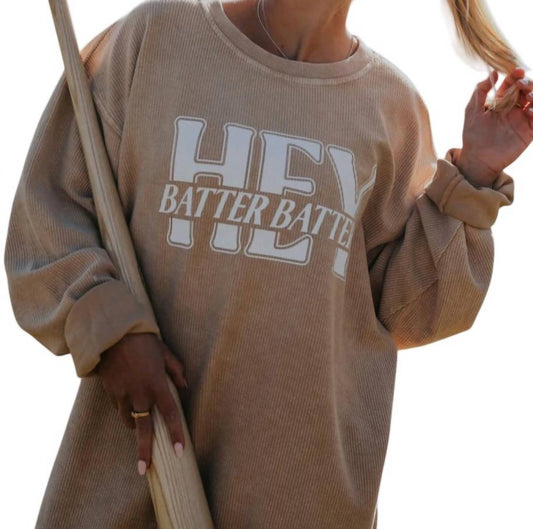 Charlie Southern - Hey Batter Batter Corded Sweatshirt