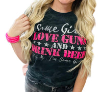 She Shed - Some Girls Love Guns Tee