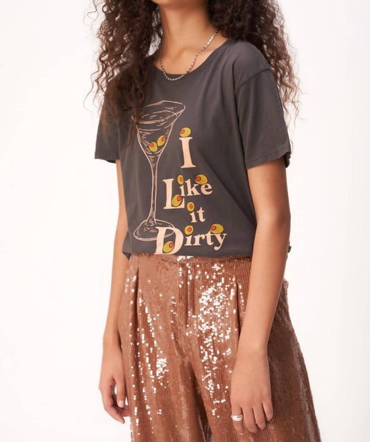 Project Social T - I Like It Dirty Tee