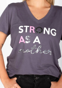 Words Count - Strong As A Mother Tee