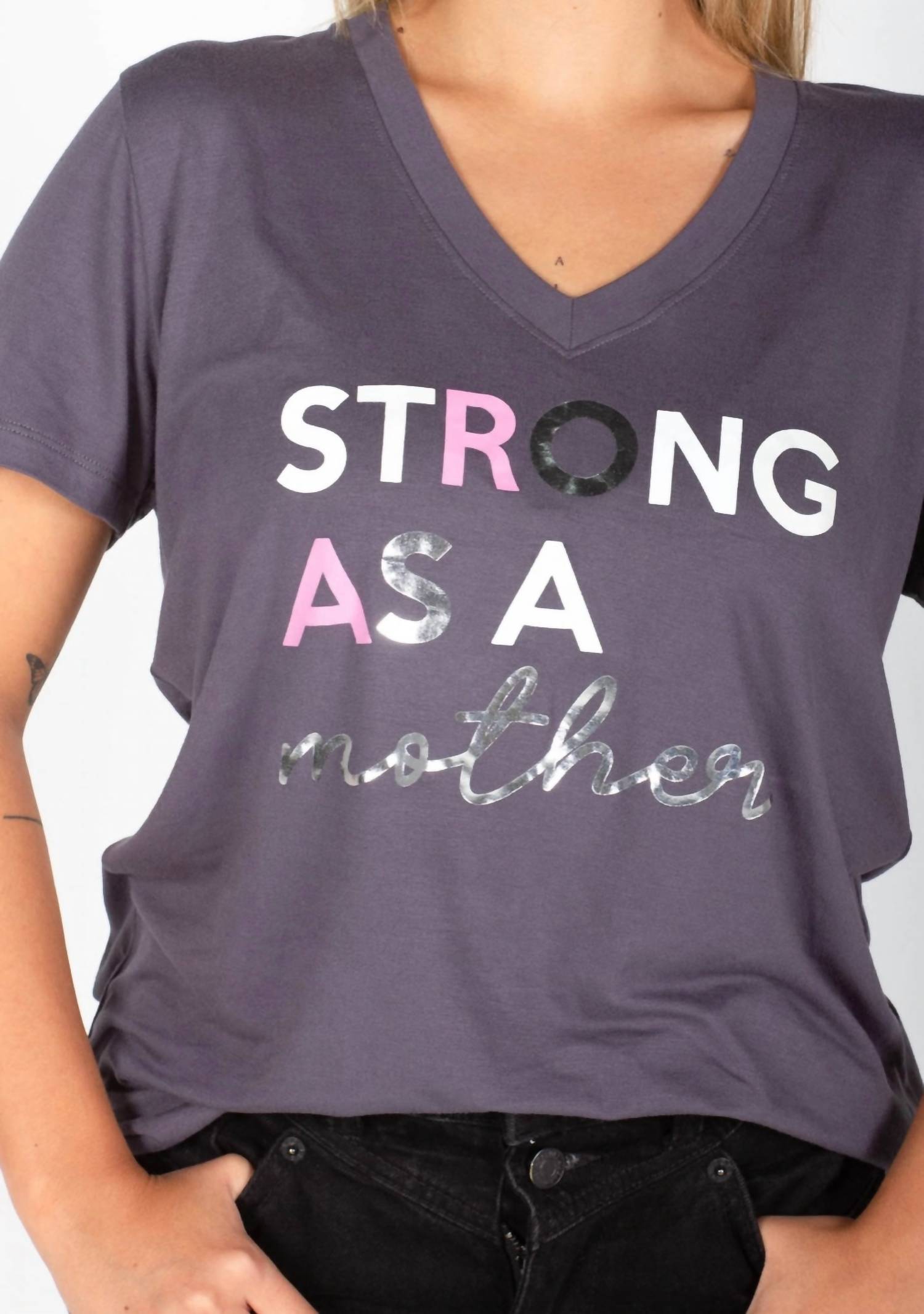 Words Count - Strong As A Mother Tee