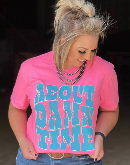 Comfort Colors About Damn Time Tee