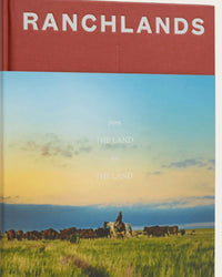 Rizzoli - Ranchlands - From the Land, For the Land