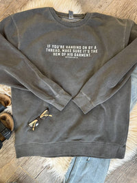Lure Boutique Women's If You’re Hanging On By A Thread Sweatshirt in grey - women's top