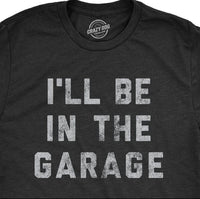 Crazy Dog T-shirts Men's I'll Be In The Garage T-shirt in the garage t shirt in heather black - men's t-shirt - detail view