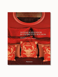Flammarion - Interior Splendor By Pierre-yves Rochon Hardcover Book