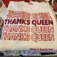 Queen Of Sparkles - Thanks Queen Sweater