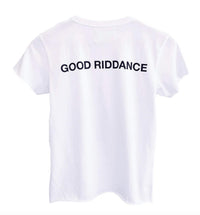 Also, Freedom - Women'st Good Riddance Baby Girl Graphic Tee