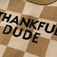 Andy & Evan - Thankful Dude Sweater