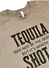 So N So Mountain Boutique - Unisex Tequila It's Worth A Shot Graphic Tees