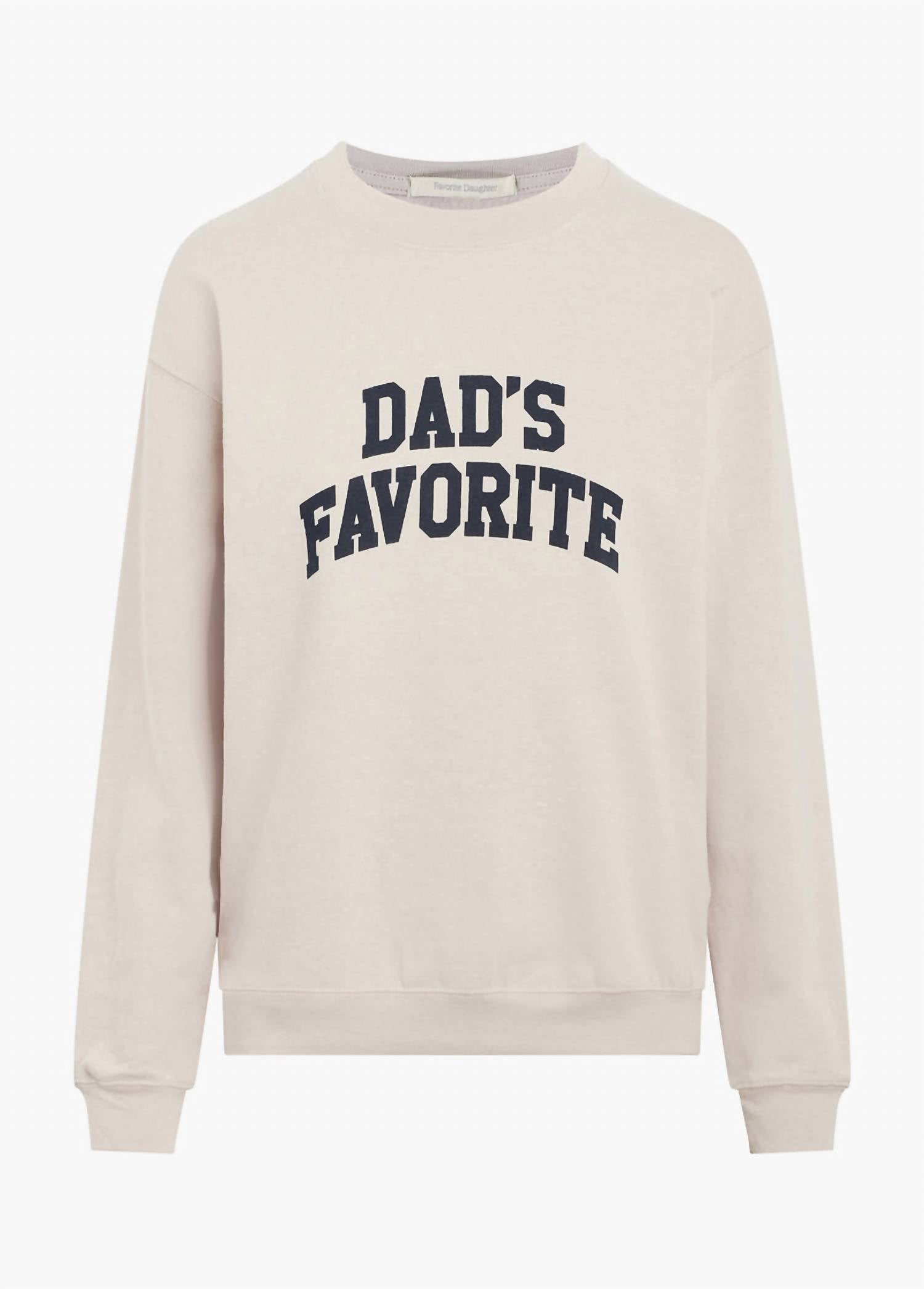 Favorite Daughter - Dads Favorite Crew Neck Sweatshirt
