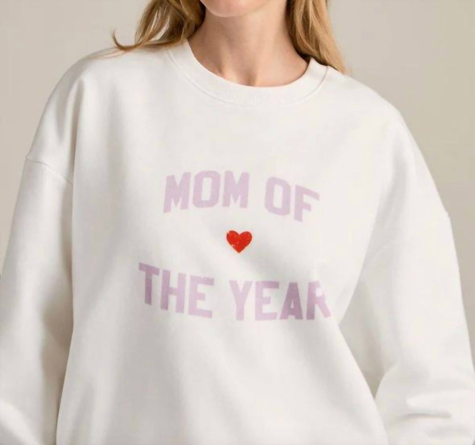 Favorite Daughter - Mom Of The Year Sweatshirt