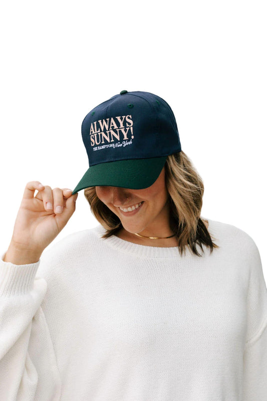 Friday + Saturday - Always Sunny! Hat