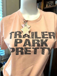 Keep It Gypsy - Women's Trailer Park Pretty Tee