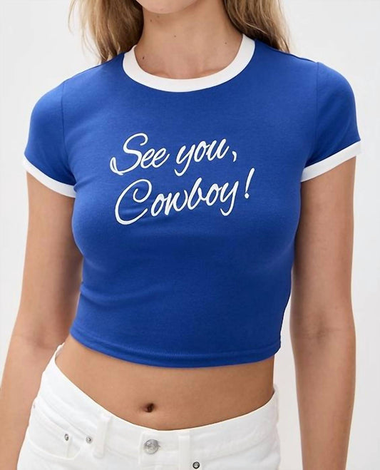 Bailey Rose - See You Cowboy Tee