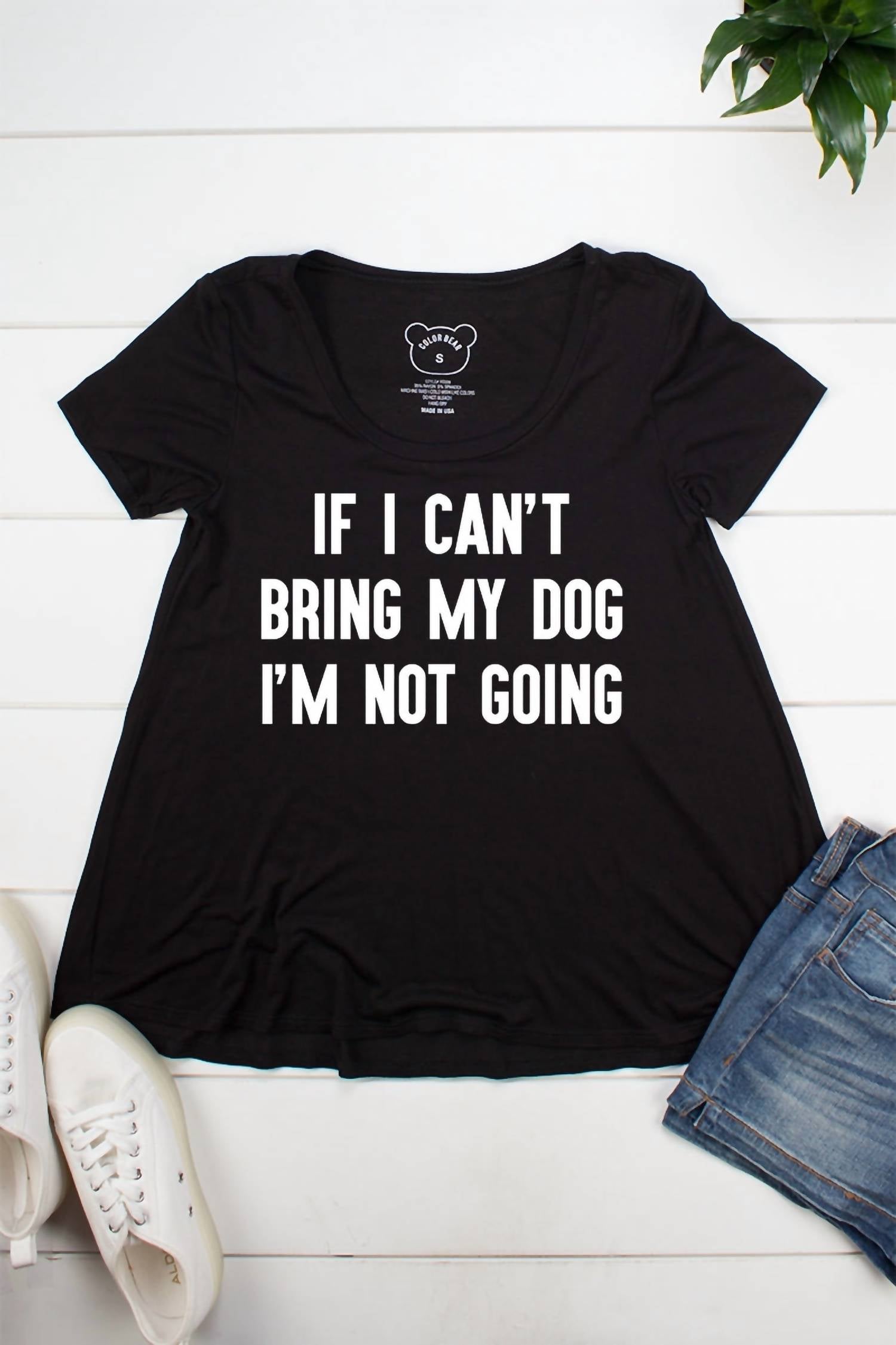 Color Bear - Women's If I Cant Bring My Dog