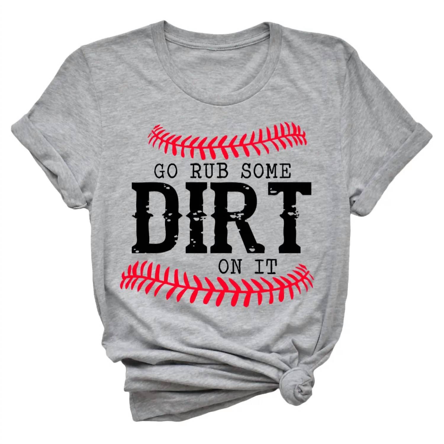 Type A Tees - Women's Rub Some Dirt On It Baseball Tee
