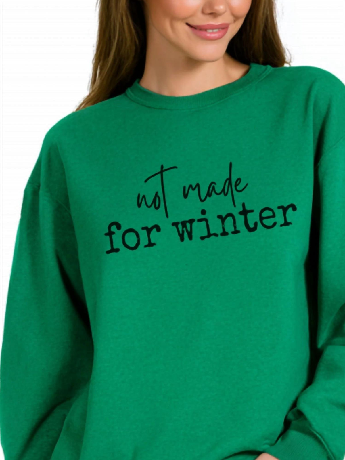 Zenana - Not Made for Winter Crewneck Fleece Sweatshirt