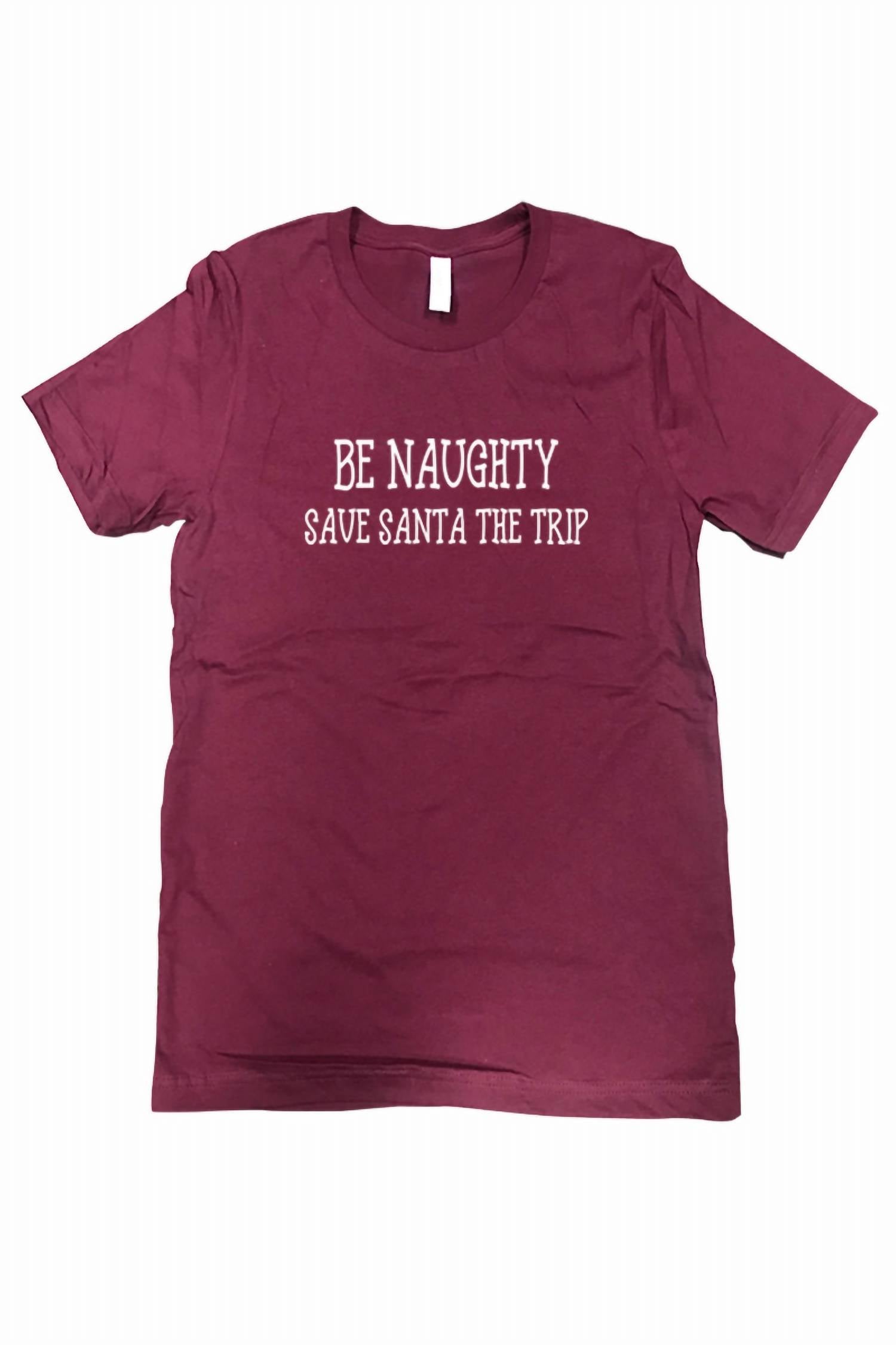 Urbanarteez - Women's Be Naughty Save Santa The Trip Tee - Plus