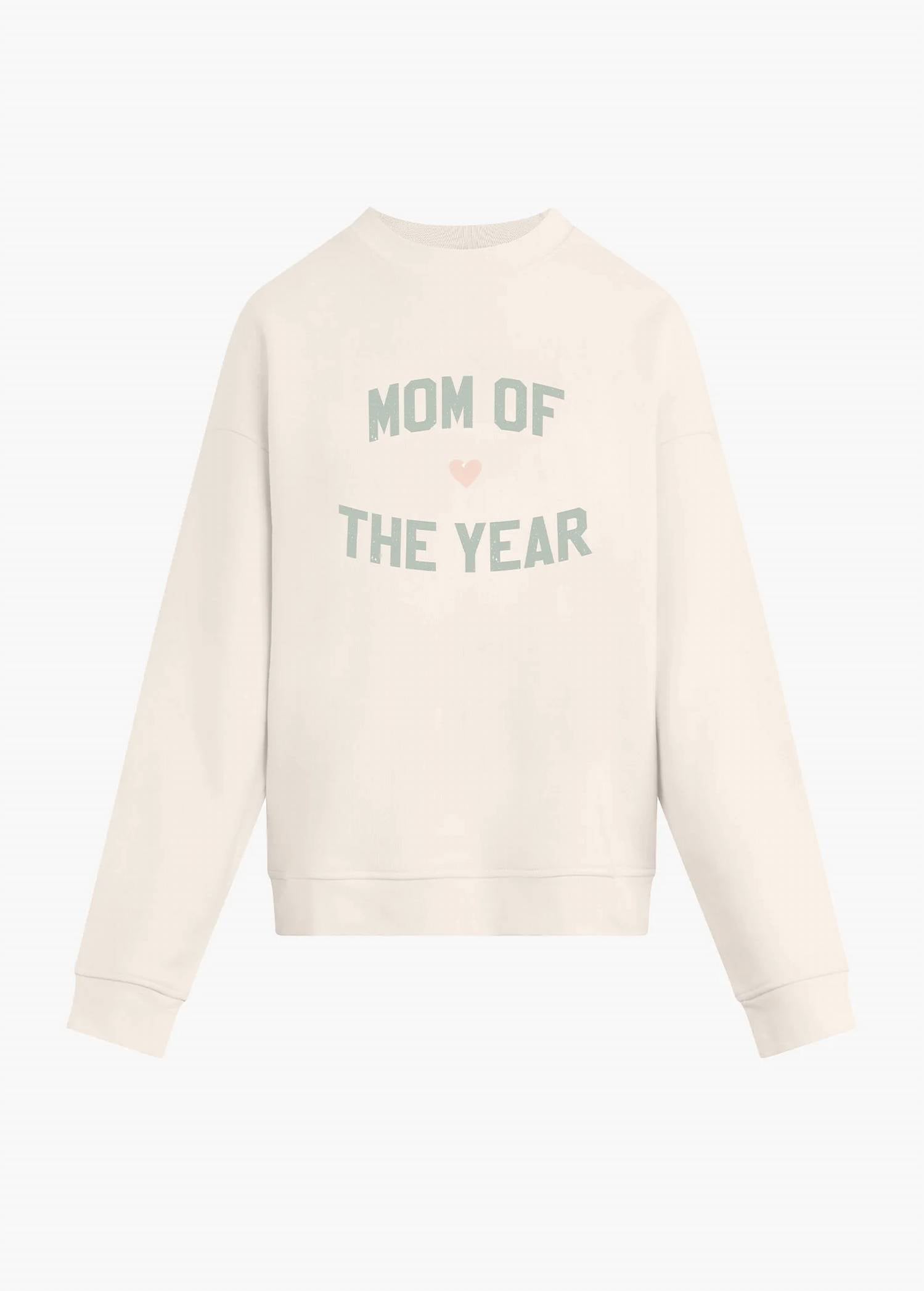 Favorite Daughter - The Mom of the Year Sweatshirt