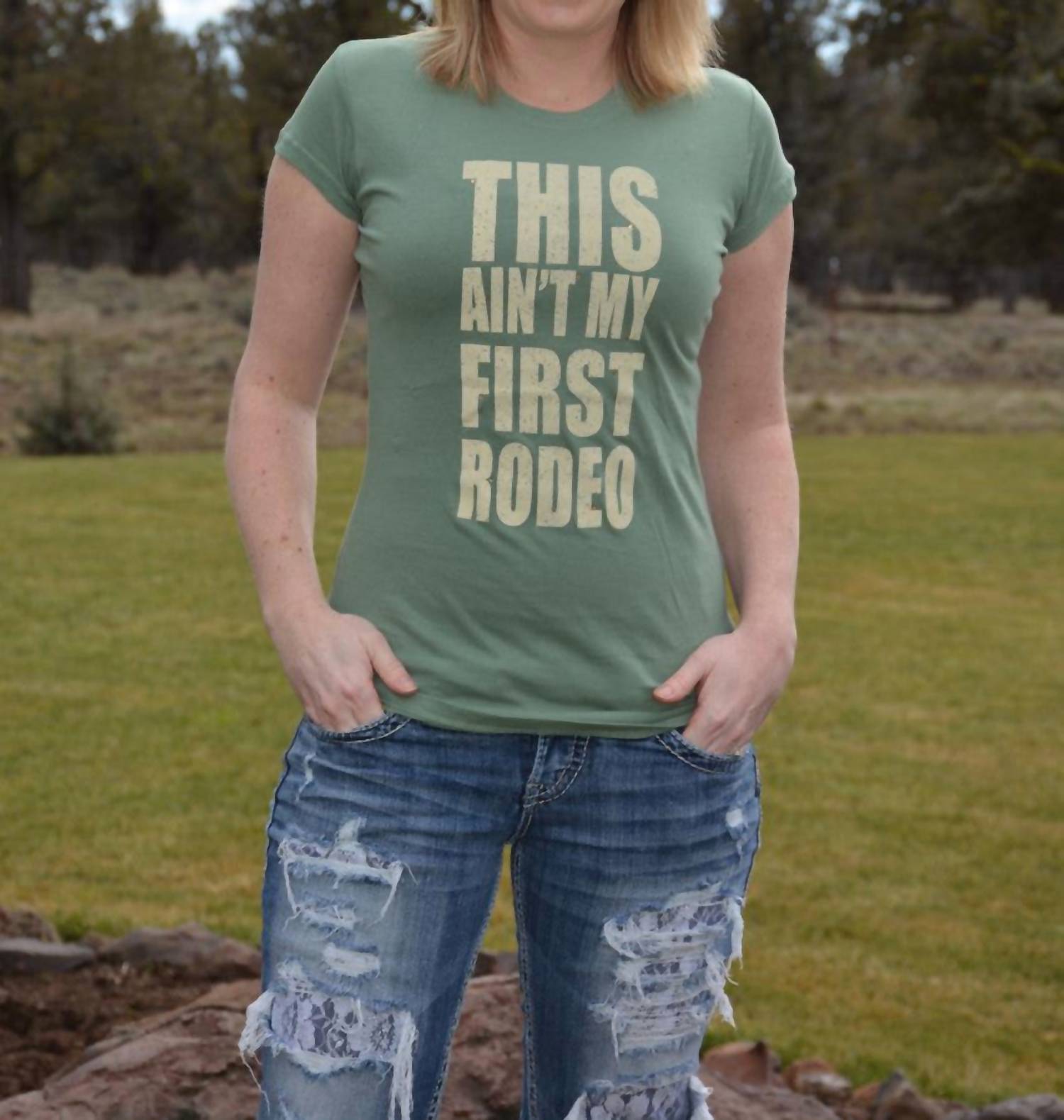 Cowgirl Justice This Ain't My First Rodeo Tee in sage green - women's t-shirt