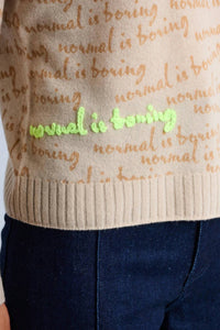 Lisa Todd - Normal Is Boring Sweater